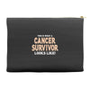 This Is What a Cancer Survivor Looks Like Accessory Pouches