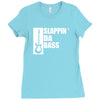 bass guitar funny music t shirt slappin da bass t shirt gifts for dad Ladies Fitted T-Shirt
