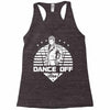 Dance Off Bro! Racerback Tank
