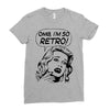 oh my god i am so retro Ladies Fitted T-Shirt
