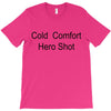 cold comfort T-Shirt