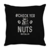check yer nuts best trending Throw Pillow