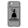 Princesses Are Born In November iPhone 8