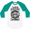 Taurus Hated By Many Wanted By Plenty 3/4 Sleeve Shirt