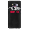 i am a teacher Samsung Galaxy S8 Plus