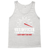 Yes Officer I Saw The Speed Limit, I Just Didn't See you Tank Top