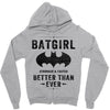 Batgirl Stronger And Faster Better Than Ever Zipper Hoodie