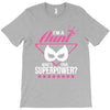 Super Aunt - What's Your Superpower? T-Shirt