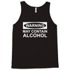 may contain alcohol Tank Top