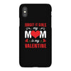 Forget it Girls My Mom Is My Valentine iPhoneX