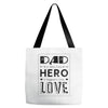 dad a son's first hero a daughters first love Tote Bags
