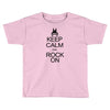 keep calm and rock on mens black t shirt rock music new Toddler T-shirt