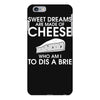 sweet dreams are made of cheese iPhone 6 Plus/6s Plus Case