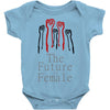 Women's March The Future is Female Baby Onesie