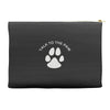 paw pun for pet lovers Accessory Pouches