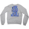 Work Hard, Stay Humble Crewneck Sweatshirt