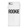 rookie iPhone 7 Case