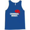 the criminal minds Tank Top