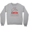 always use protection Crewneck Sweatshirt