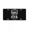 My Favorite People Call Me Opa License Plate