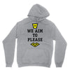 we aim to please Hoodie