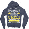 Nobody Is Perfect But If You Are An Uncle You Are Pretty Damn Close Zipper Hoodie