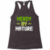 nerdy by nature Racerback Tank