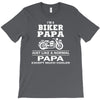 i'm a biker papa just like a normal papa except much cooler T-Shirt