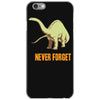 never forget iPhone 6/6s Case