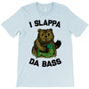 slappa da bass T-Shirt