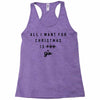 All I Want For Christmas Is You Racerback Tank