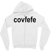 covfefe Zipper Hoodie