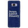 person against humanity Samsung Galaxy S8 Plus