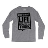 do not wait life goes faster than you think 2 Long Sleeve Shirts