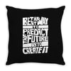 The Best Way to Predict the Future Is To Create It Throw Pillow