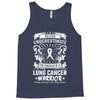 Never Underestimate The Strength Of A Lung Cancer Warrior Tank Top