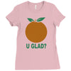 orange uglad Ladies Fitted T-Shirt