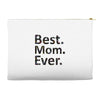 best mom ever Accessory Pouches