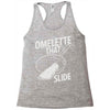 omelette that slide Racerback Tank