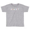 Pivot of The Friends Parody Toddler T-shirt