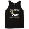 caution men at work Tank Top