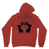 I'S NOT DRINKING ALONE IF DOG IS HOME. Unisex Hoodie