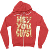 hey you guys Zipper Hoodie