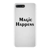 magic happens iPhone 7 Plus Case