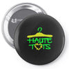 haute Pin-back button