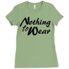 nothing to wear Ladies Fitted T-Shirt