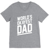 world's okayest dad funny V-Neck Tee