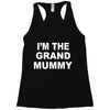 grand mummy Racerback Tank