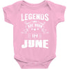 Legends Are Born In June Baby Onesie