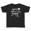 Happy First Father's Day Daddy Toddler T-shirt